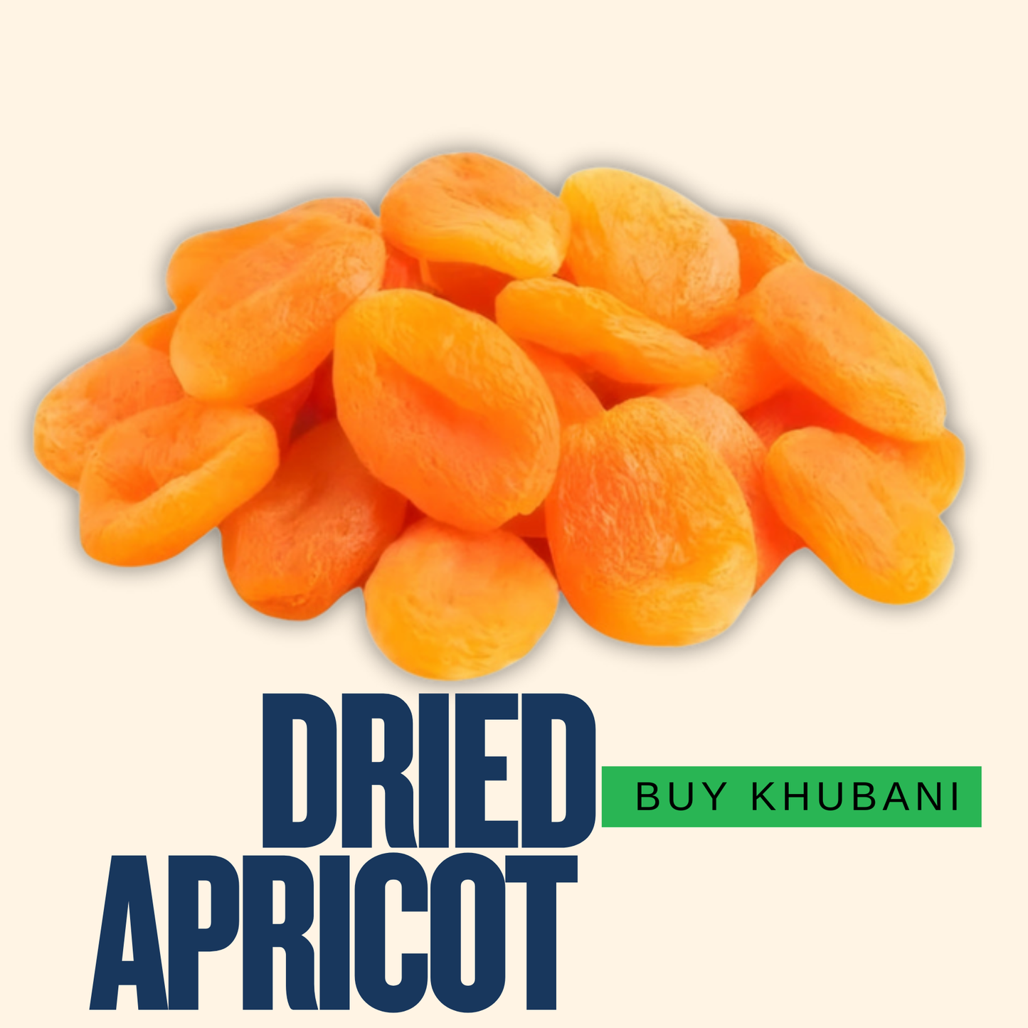 Buy Dried Apricot Khubani (Seedless) – Organic 100% Premium Quality!
